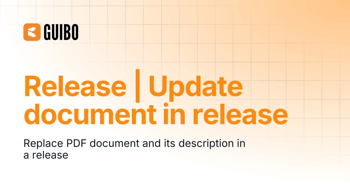 Release | Update document in release | GUIBO Product Docs
