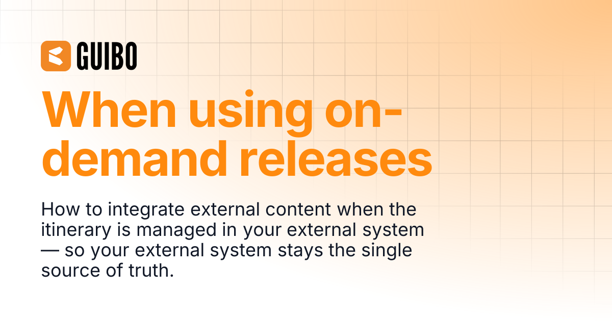 When using on-demand releases | GUIBO Product Docs